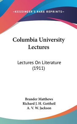 Columbia University Lectures: Lectures On Liter... 1437265995 Book Cover