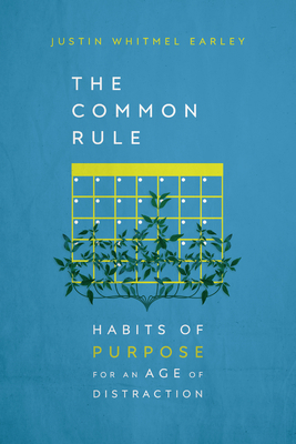 The Common Rule: Habits of Purpose for an Age o... 0830845607 Book Cover