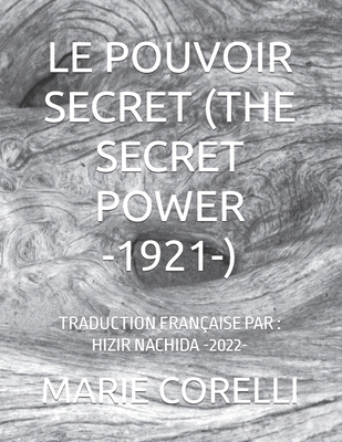 Le Pouvoir Secret (the Secret Power -1921-): Tr... [French] [Large Print] B09RFZ59WN Book Cover
