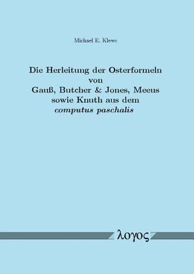 Die Herleitung Der Osterformeln Von Gauss, Butc... [German] 3832519238 Book Cover