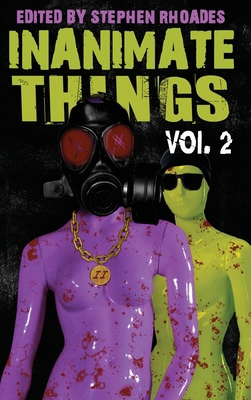 Inanimate Things: Volume Two B0DY6F6KXY Book Cover