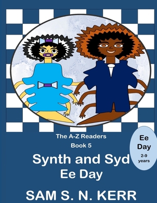 Synth and Syd E Day: A-Z Readers B09TGT5C38 Book Cover