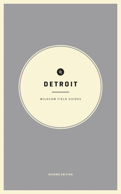 Wildsam Field Guides: Detroit 1495112845 Book Cover