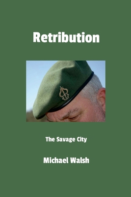 Retribution: The Savage City 1445206552 Book Cover