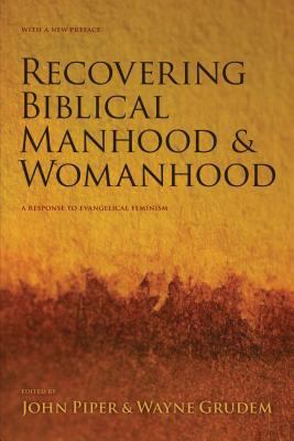 Recovering Biblical Manhood & Womanhood: A Resp... 1581348061 Book Cover