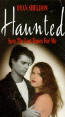 Haunted: Save the Last Dance for Me (No. 2) 0553406094 Book Cover