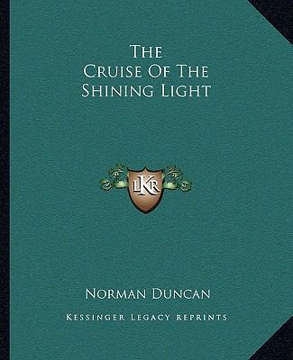 The Cruise Of The Shining Light 1162691999 Book Cover