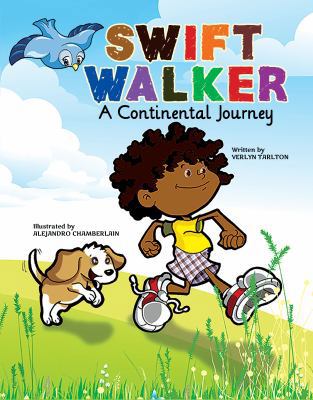 Swift Walker: A Continental Journey 1943169195 Book Cover