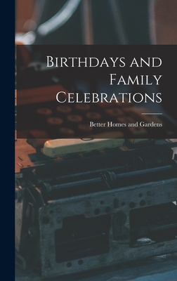 Birthdays and Family Celebrations 1013310136 Book Cover