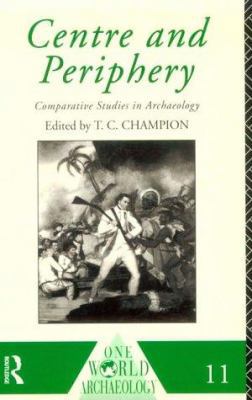 Centre and Periphery: Comparative Studies in Ar... 0415122538 Book Cover