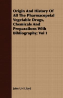 Origin and History of All the Pharmacopeial Veg... 1408689901 Book Cover