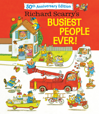 Richard Scarry's Busiest People Ever! 50th Anni... B0G1X5YFS4 Book Cover