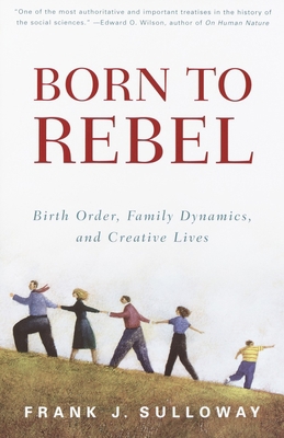 Born to Rebel: Birth Order, Family Dynamics, an... 0679758763 Book Cover