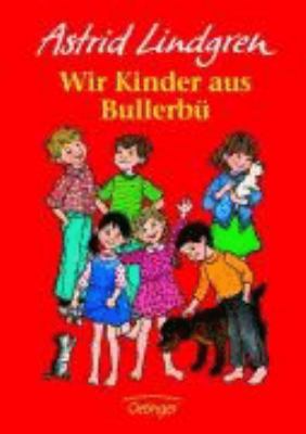 Wir Kinder aus Bullerbü. ( Ab 6 J.). Bd. 1 [German] 378911944X Book Cover