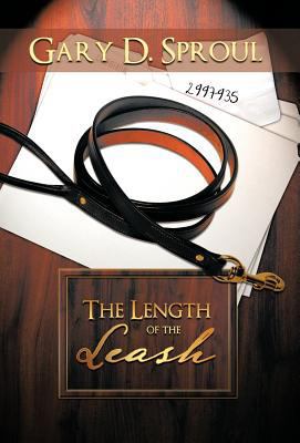 The Length of the Leash 1462052819 Book Cover