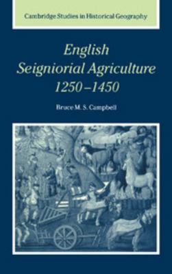 English Seignorial Agriculture, 1250-1450 B008XZWGYC Book Cover