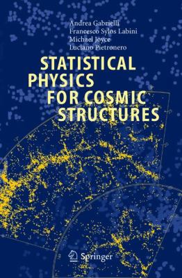 Statistical Physics for Cosmic Structures 3642073921 Book Cover