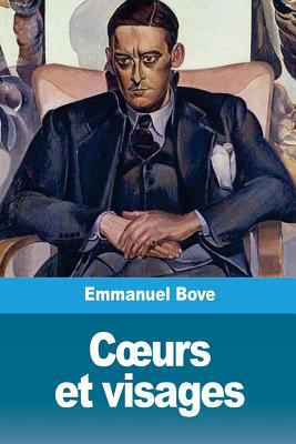 Coeurs et visages [French] 1987602714 Book Cover