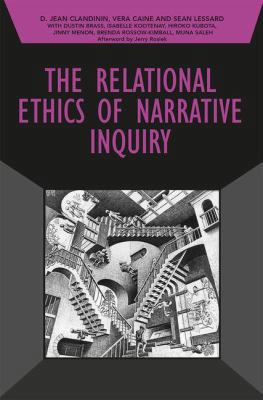 The Relational Ethics of Narrative Inquiry 1138285722 Book Cover