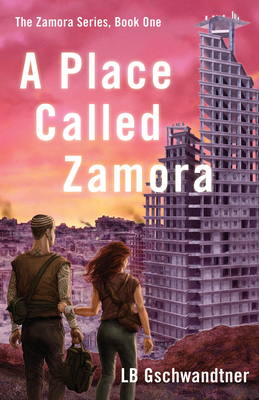 A Place Called Zamora 1684630517 Book Cover