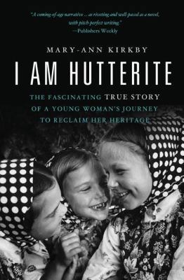 I Am Hutterite: The Fascinating True Story of a... B00A2RB4CO Book Cover