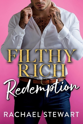 Filthy Rich Redemption 1806562758 Book Cover