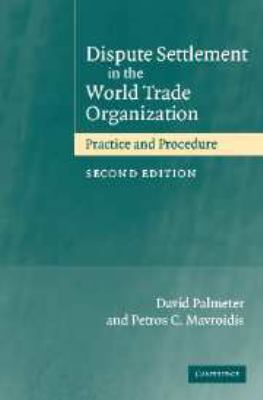 Dispute Settlement in the World Trade Organizat... 0521823110 Book Cover