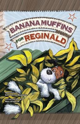 Banana Muffins for Reginald : Reginald the Stinky Dog, Set 2