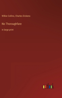 No Thoroughfare: in large print 336840167X Book Cover