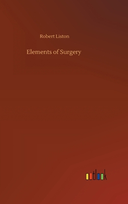 Elements of Surgery 3752434279 Book Cover