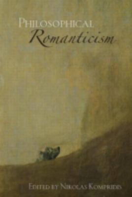 Philosophical Romanticism 0415256437 Book Cover