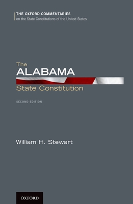The Alabama State Constitution 0199896399 Book Cover