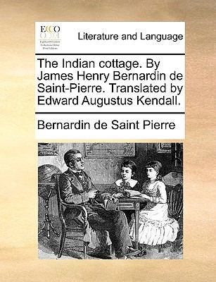 The Indian Cottage. by James Henry Bernardin de... 117077931X Book Cover