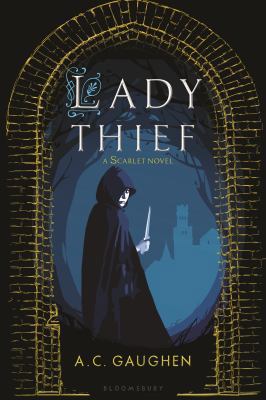 Lady Thief: A Scarlet Novel 1681198207 Book Cover