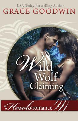 Wild Wolf Claiming: (Large Print) 1795904127 Book Cover