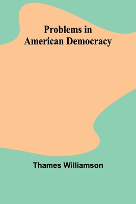 Problems in American Democracy 9362510499 Book Cover