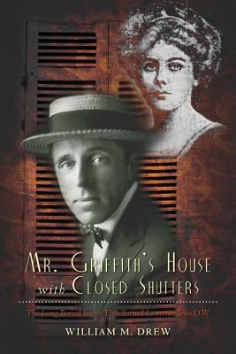Mr. Griffith's House with Closed Shutters: The ... 1466215100 Book Cover