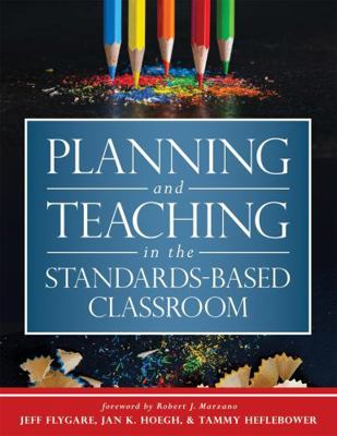 Planning and Teaching in the Standards-Based Cl... 1943360723 Book Cover