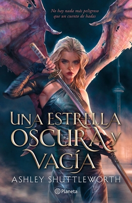 Una Estrella Oscura Y Vacía / A Dark and Hollow... [Spanish] 6073912862 Book Cover