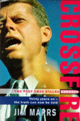 Crossfire: The Plot That Killed Kennedy (Paperb... 067171547X Book Cover
