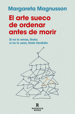 El Arte Sueco de Ordenar Antes de Morir / The G... [Spanish] 8419940186 Book Cover