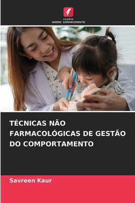 Técnicas Não Farmacológicas de Gestão Do Compor... [Portuguese] 620767412X Book Cover