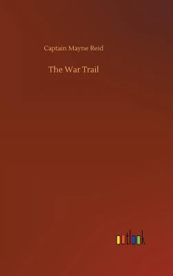 The War Trail 3732675149 Book Cover