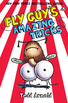 Fly Guy's Amazing Tricks (Fly Guy #14): Volume 14 0545493293 Book Cover