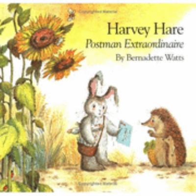 Harvey Hare, Postman Extraordin 1558586881 Book Cover