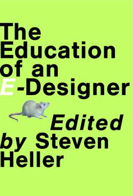 The Education of an E-Designer 1581151934 Book Cover