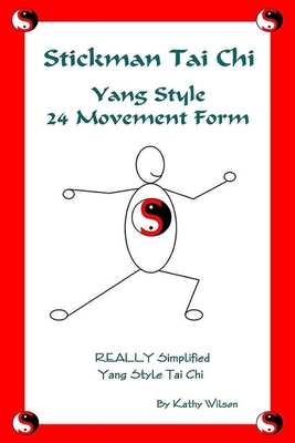 Stickman Tai Chi - 24 Movement Form: Really Sim... B096LMT6TY Book Cover