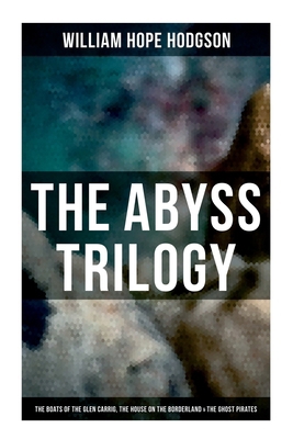 The Abyss Trilogy: The Boats of the Glen Carrig... 8027279488 Book Cover