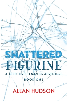 Shattered Figurine 1670795993 Book Cover