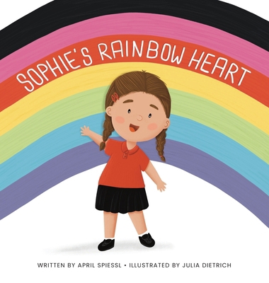 Sophie's Rainbow Heart 1764335813 Book Cover